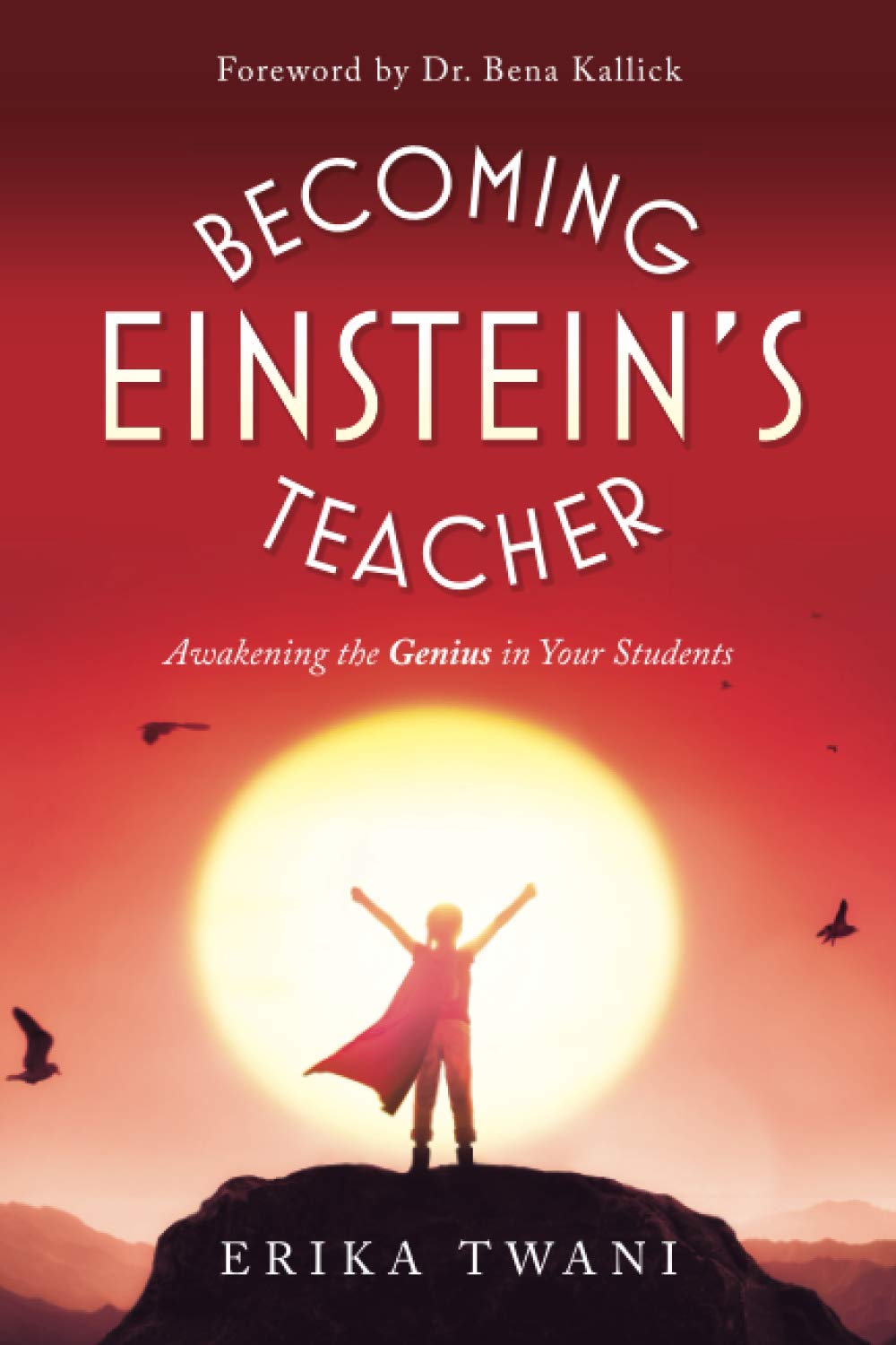 Becoming Einstein's Teacher: Awakening the Genius in Your Students Study Guides