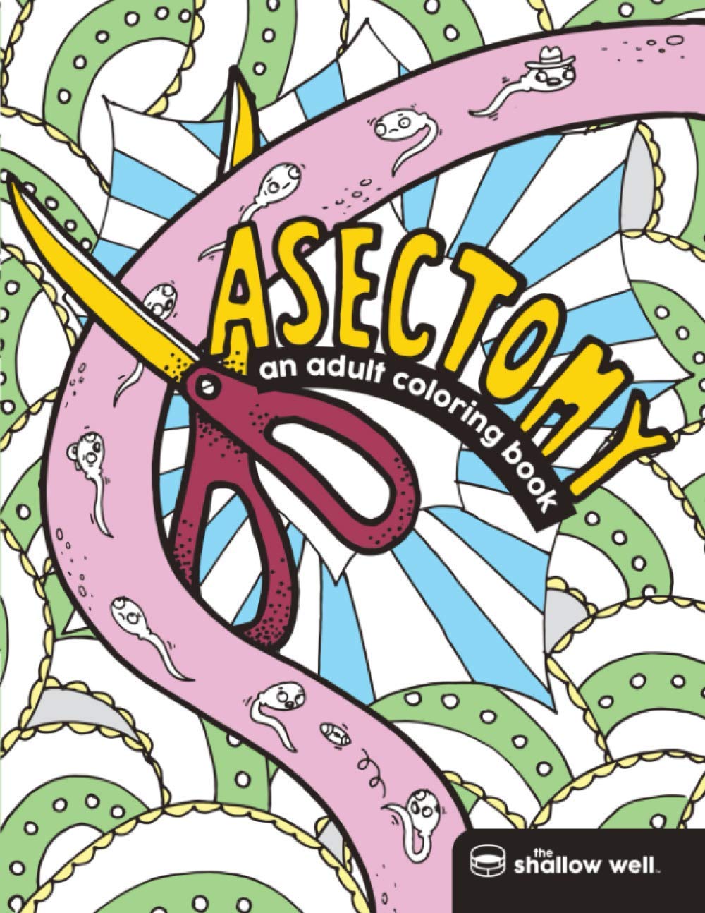 Vasectomy: An Adult Coloring Book Humour & Satire