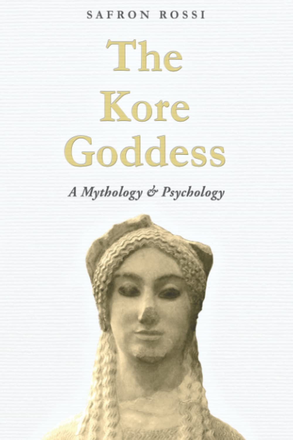 The Kore Goddess: A Mythology & Psychology book