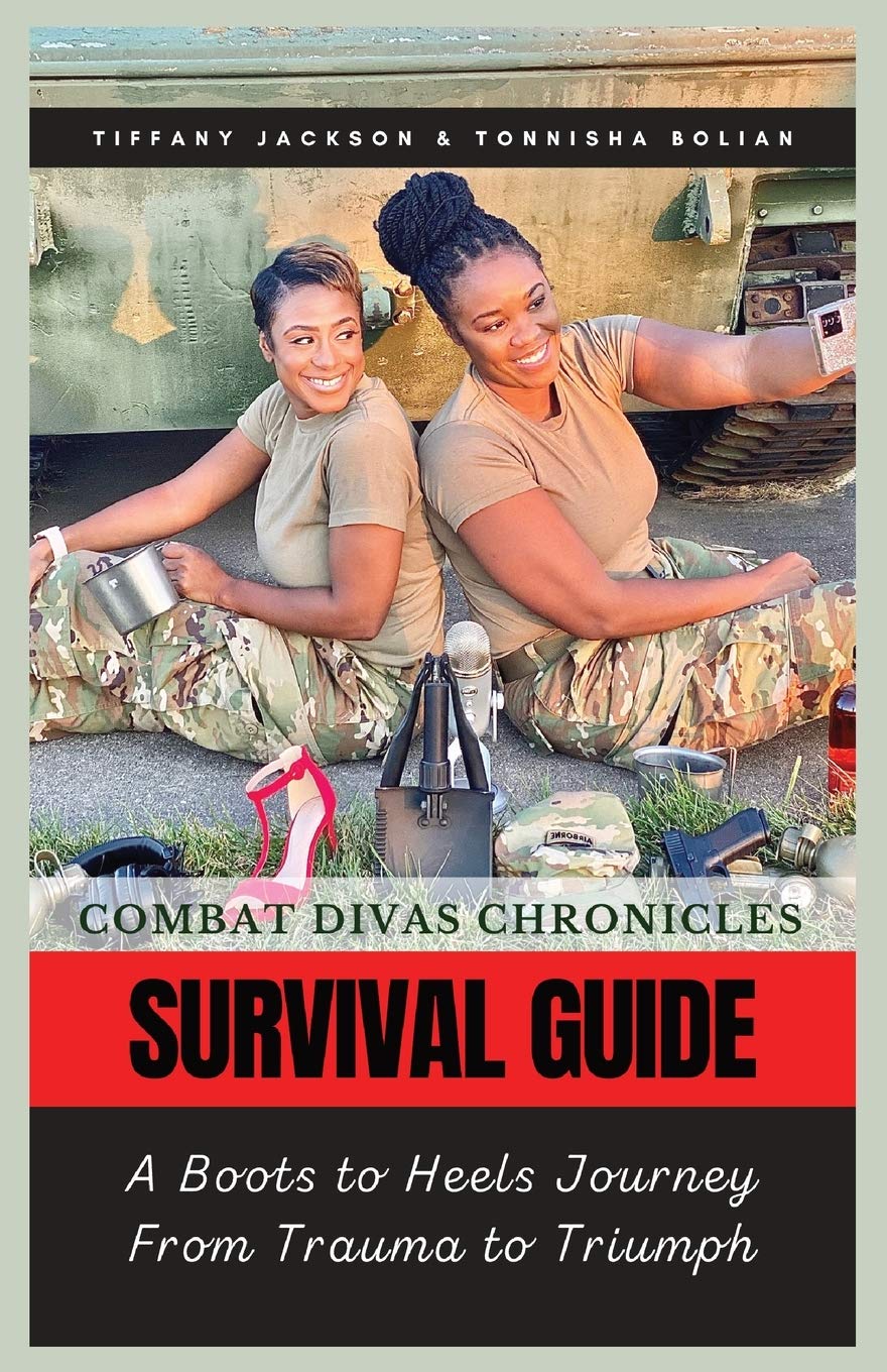Combat Divas Chronicles: Survival Guide: A Boots to Heels Journey From Trauma to Triumph book
