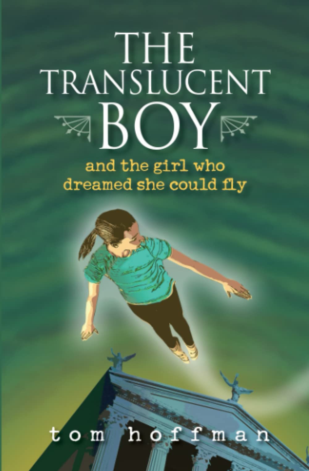 The Translucent Boy and the Girl Who Dreamed She Could Fly Fiction