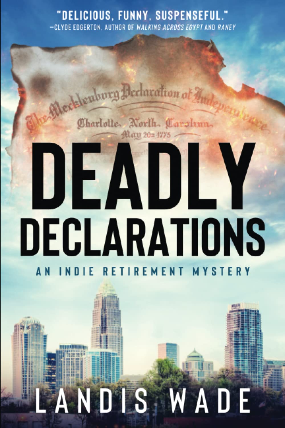 Deadly Declarations (The Indie Retirement Mystery Series, Band 1) Historical Fiction