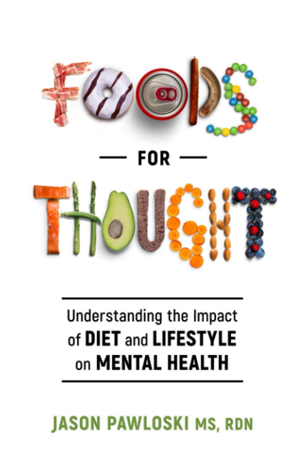 Foods for Thought: Understanding the Impact of Diet and Lifestyle on Mental Health Medicine