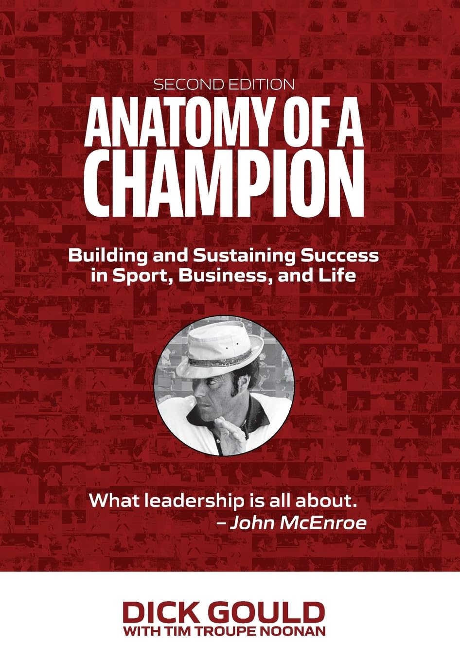 Anatomy of a Champion: Building and Sustaining Success in Sport, Business, and Life Sports Books