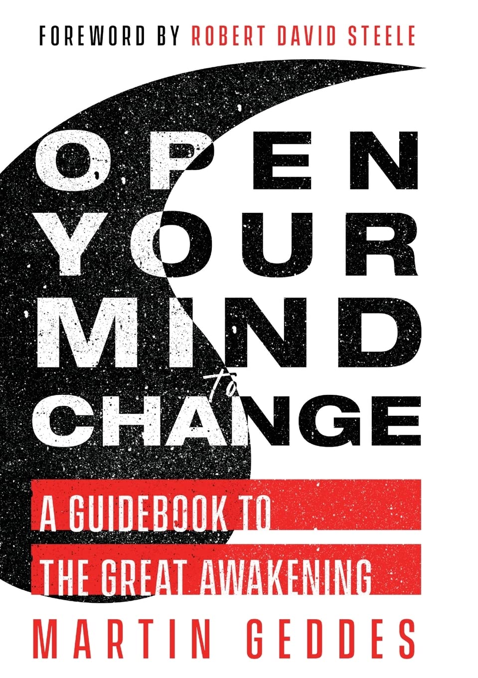 Open Your Mind to Change: A Guidebook to the Great Awakening Law