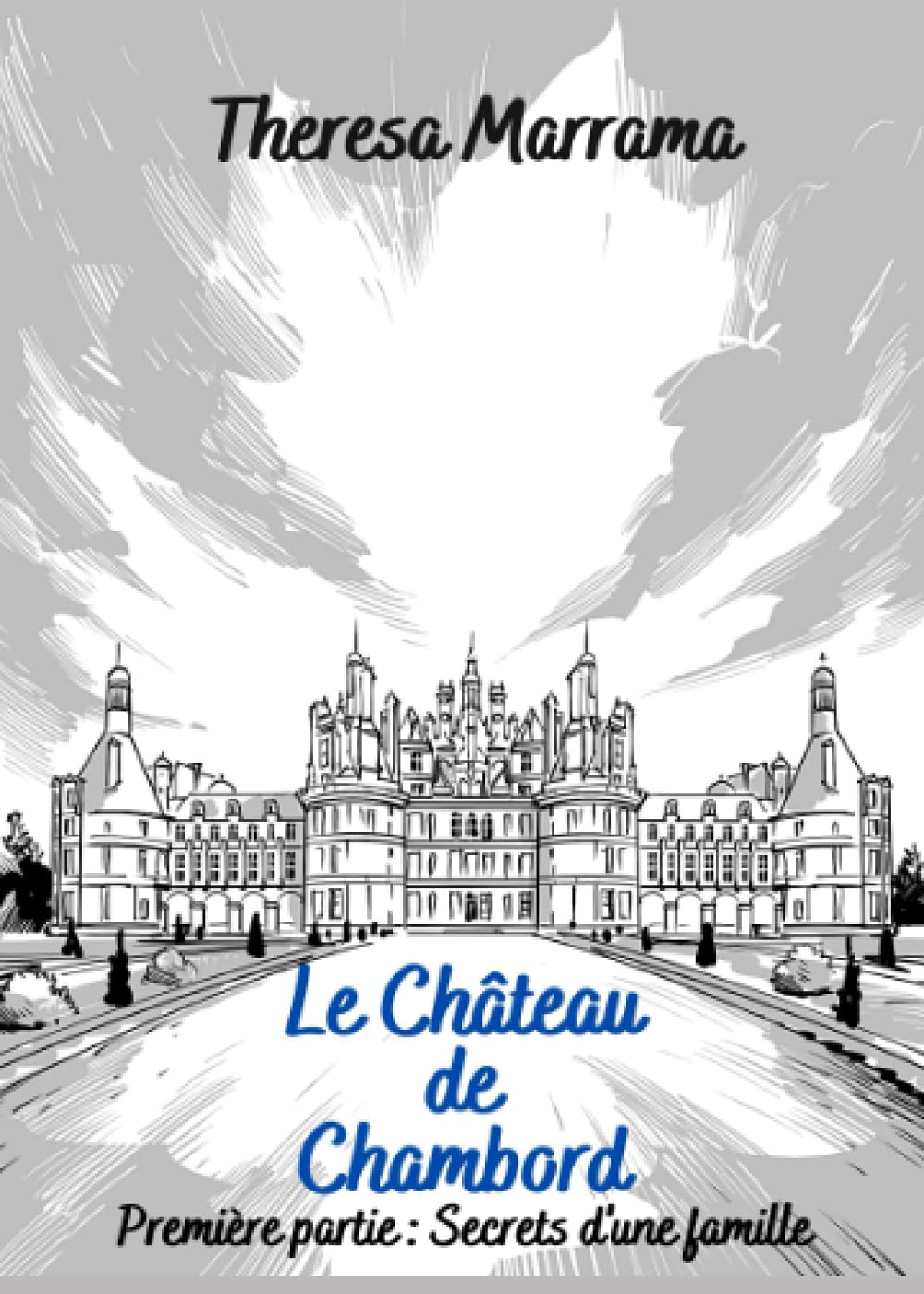 Le Château de Chambord: Première partie : Secrets d'une famille Foreign Languages ​​& Dictionaries