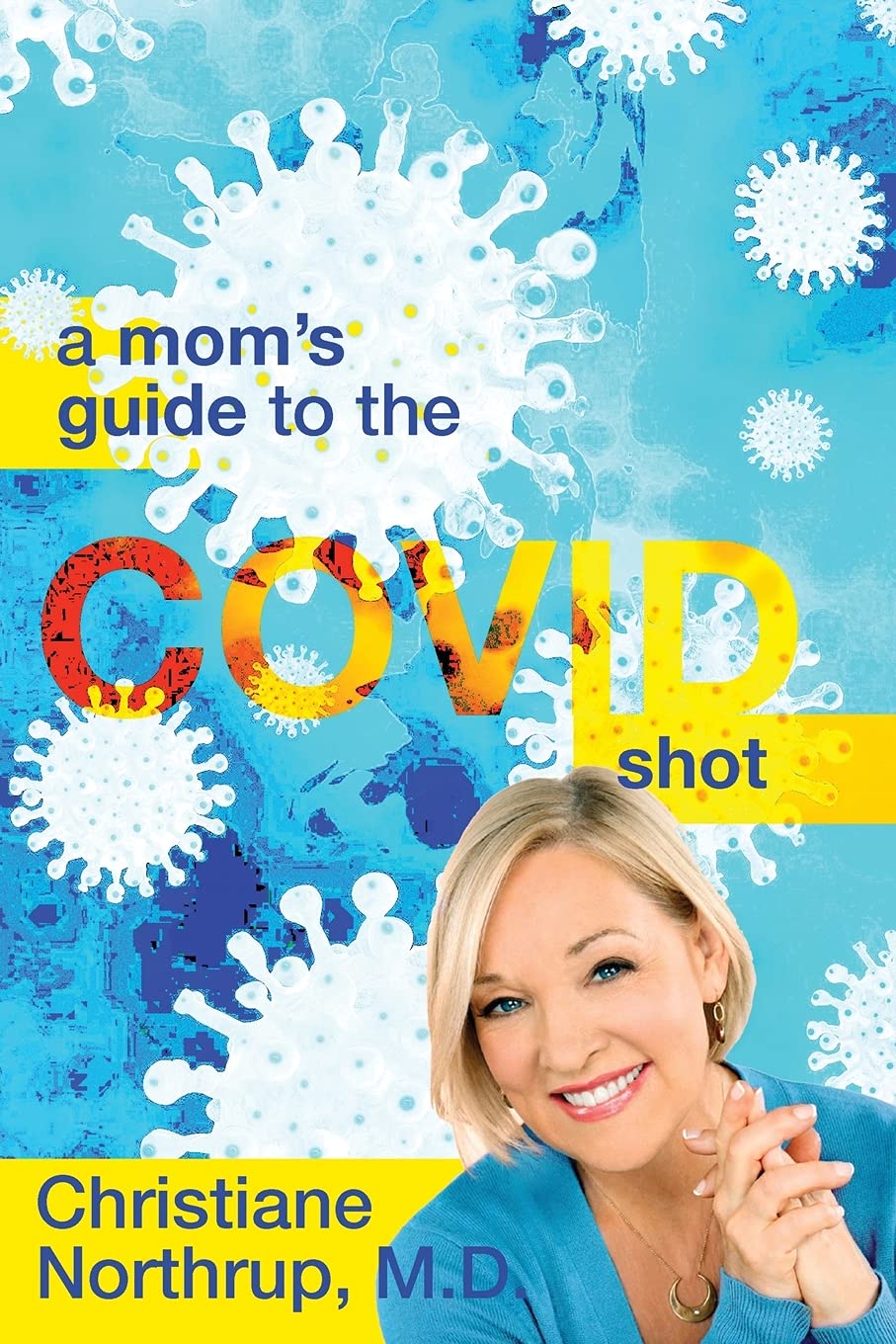 A Mom's Guide to the COVID Shot book