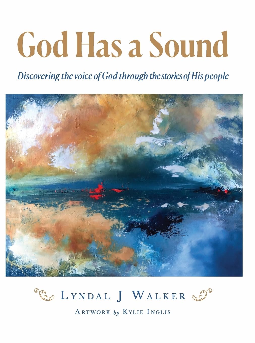 God Has a Sound: Discovering the voice of God through the stories of His people Religion & Esotericism