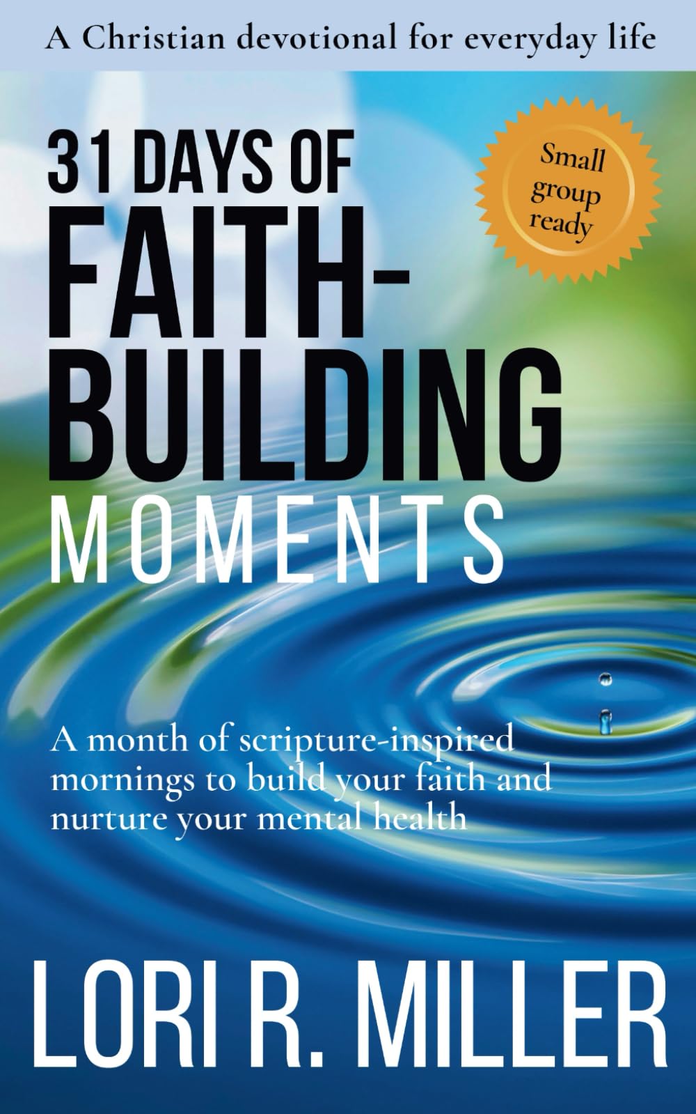 31 Days of Faith-Building Moments Self-help