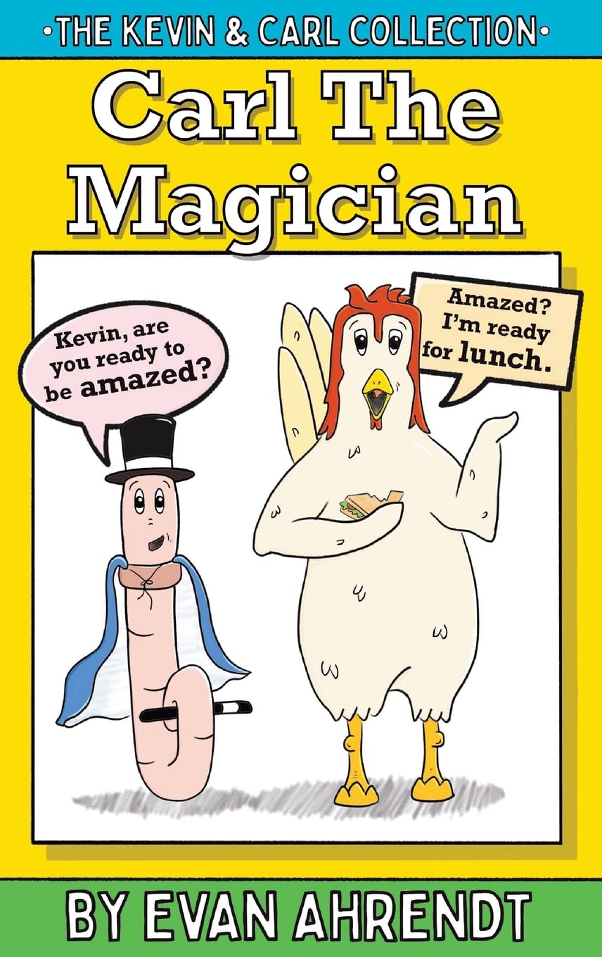 The Kevin & Carl Collection: Carl The Magician Novels & Short Stories