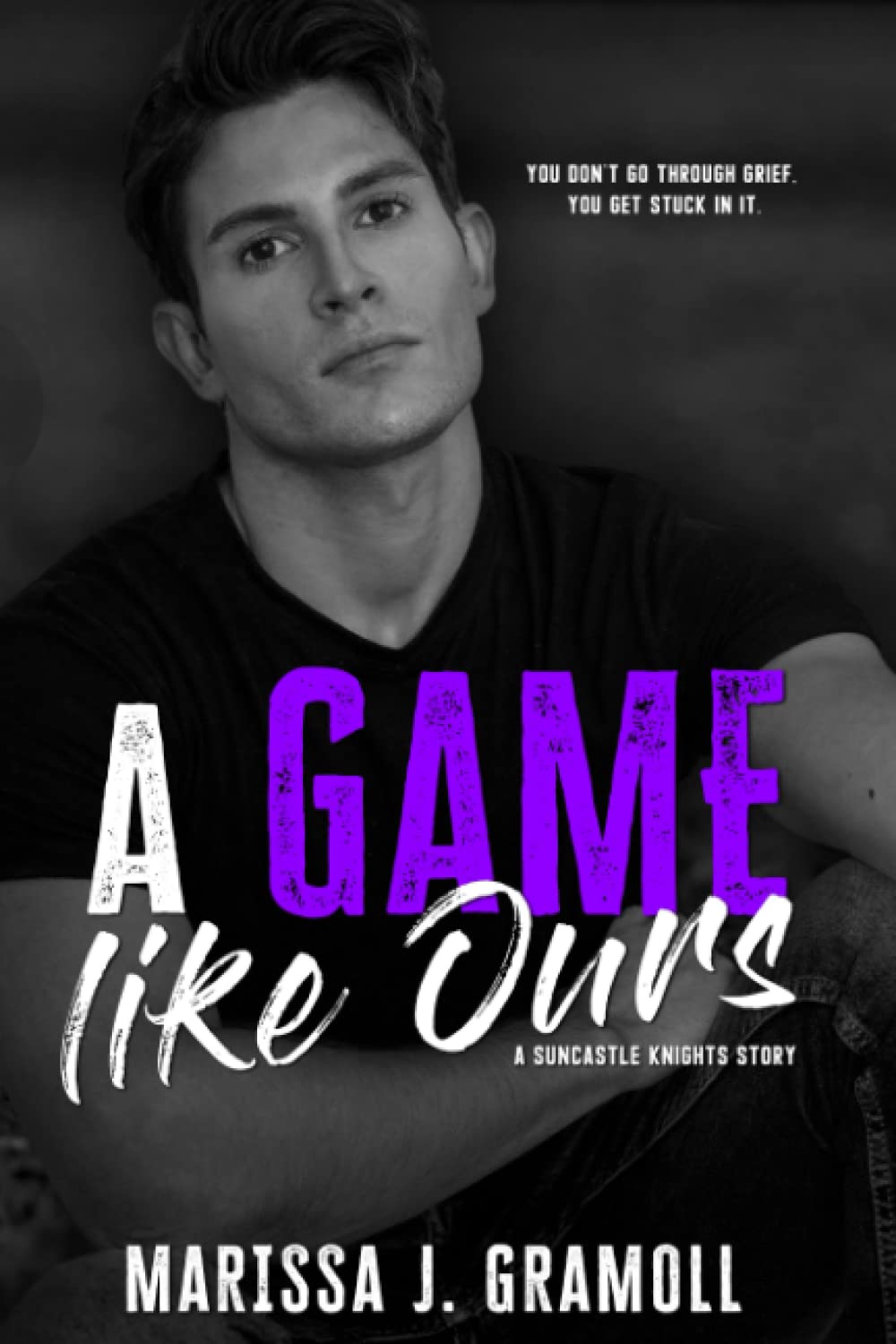 A Game Like Ours: Suncastle College Book One LGBTQ+