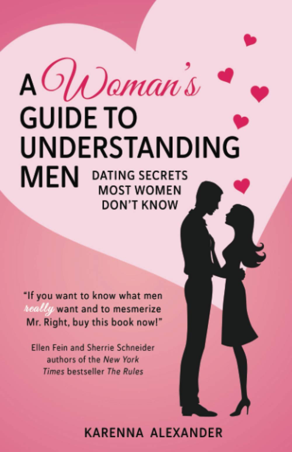A Woman's Guide to Understanding Men: Dating Secrets Most Women Don't Know Social Sciences