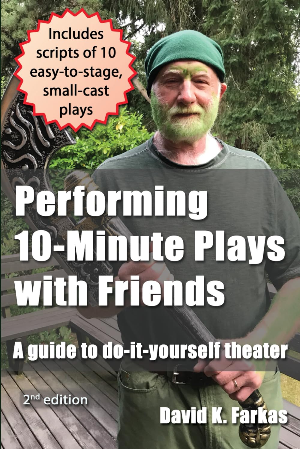 Performing 10-Minute Plays with Friends: A guide to do-it-yourself theater Fiction