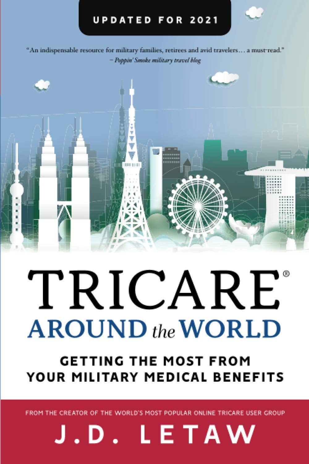 TRICARE Around the World: Getting the Most From Your Military Medical Benefits Medicine