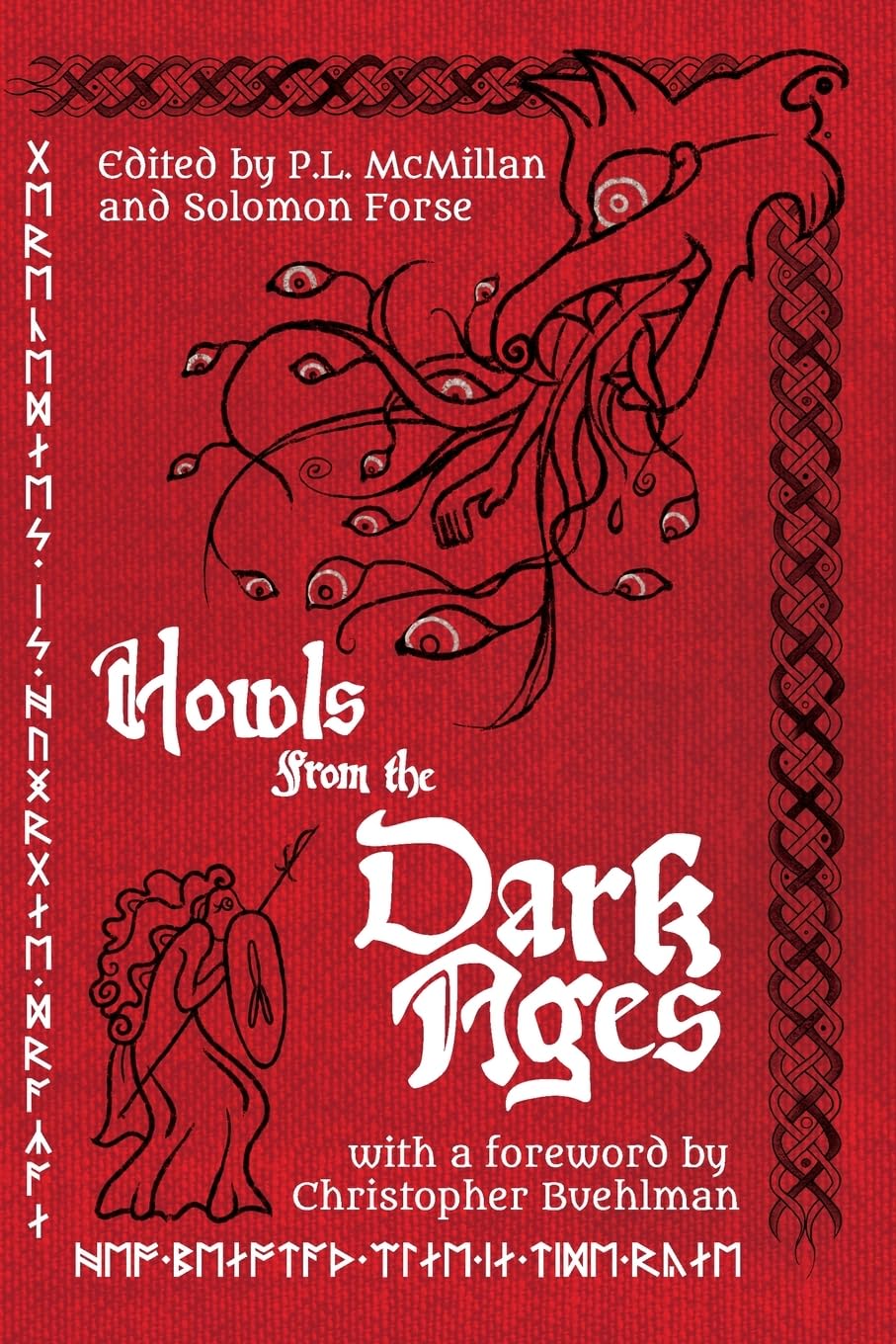 Howls From the Dark Ages: An Anthology of Medieval Horror Historical Fiction