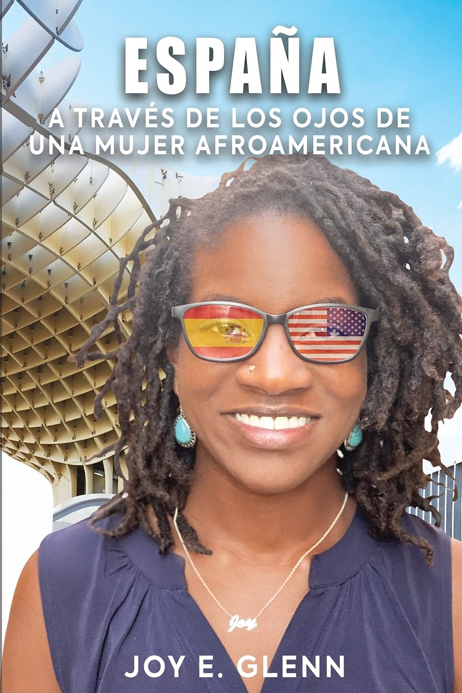 ESPAÑA A TRAVÉS DE LOS OJOS DE UNA MUJER AFROAMERICANA Leisure, Home & Garden