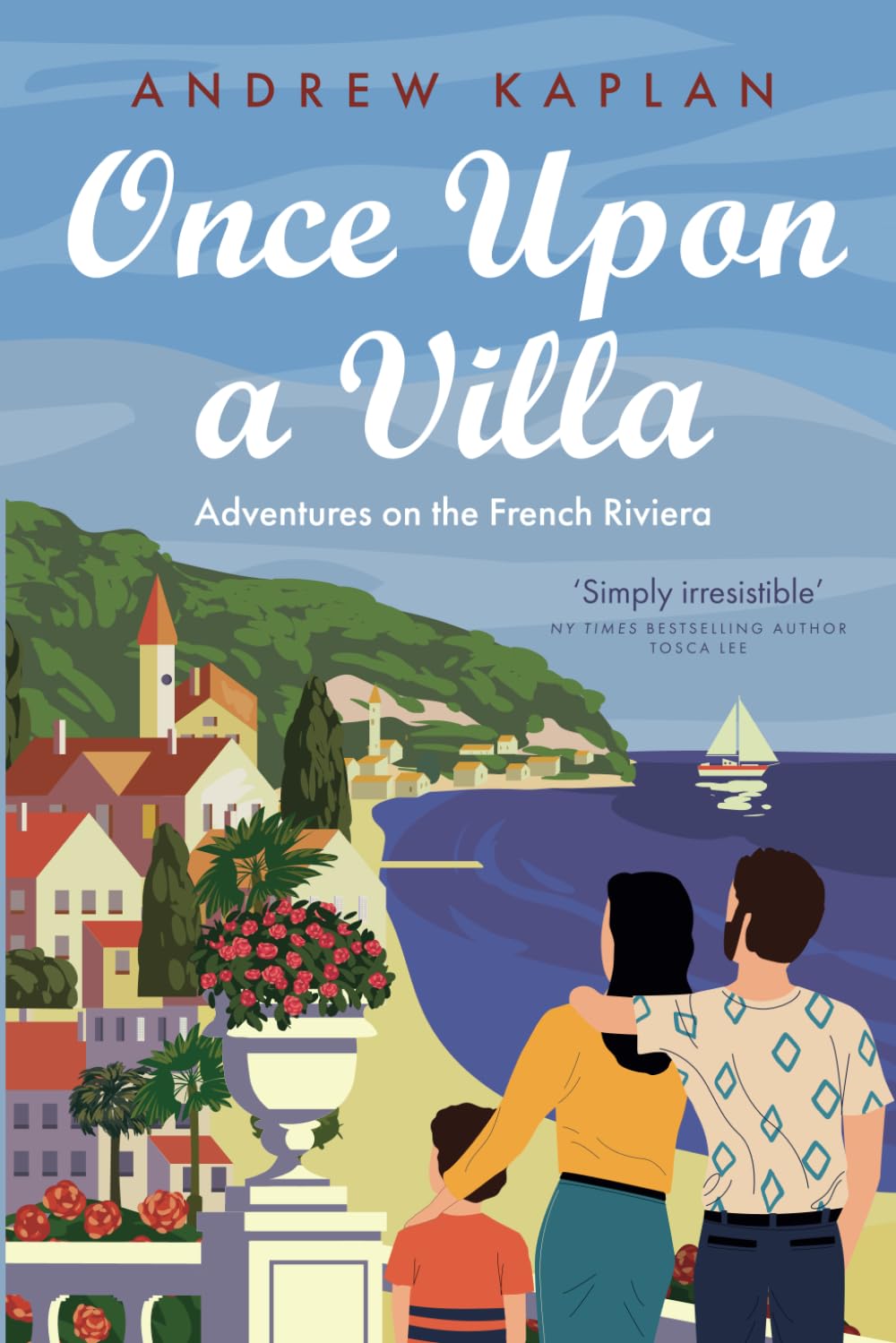 Once Upon a Villa: Adventures on the French Riviera Art & Literature