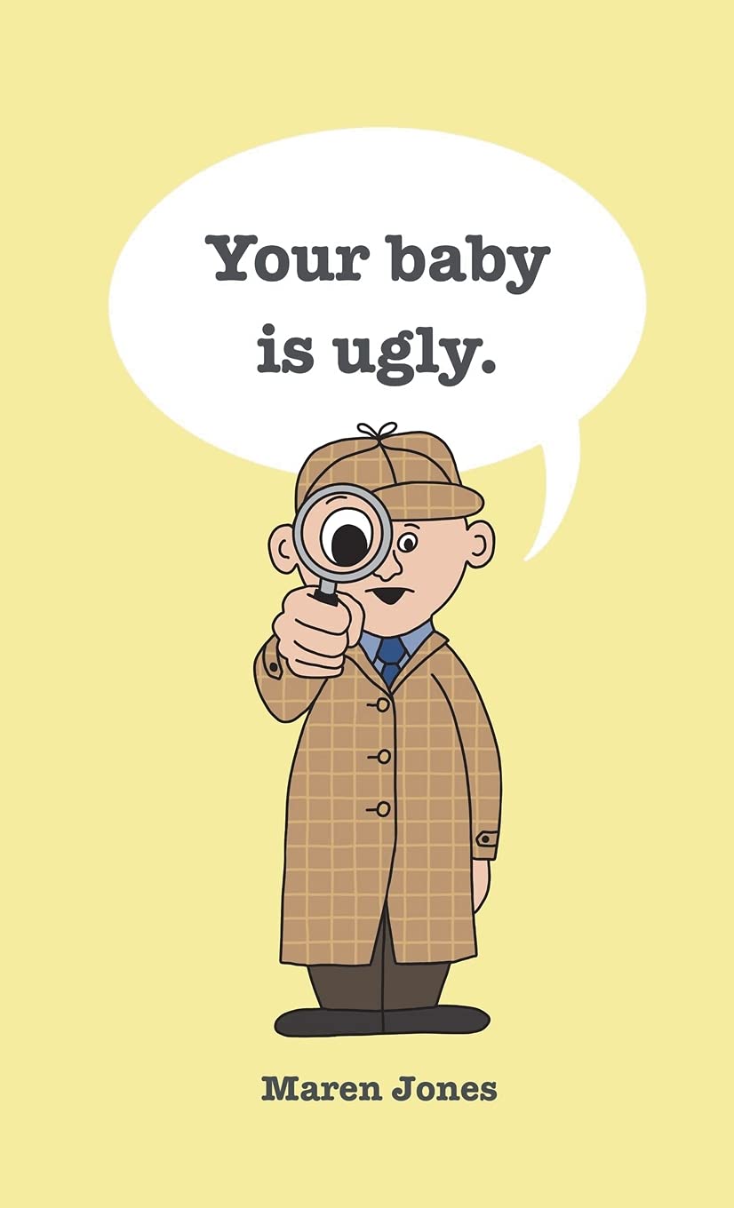 Your baby is ugly. book