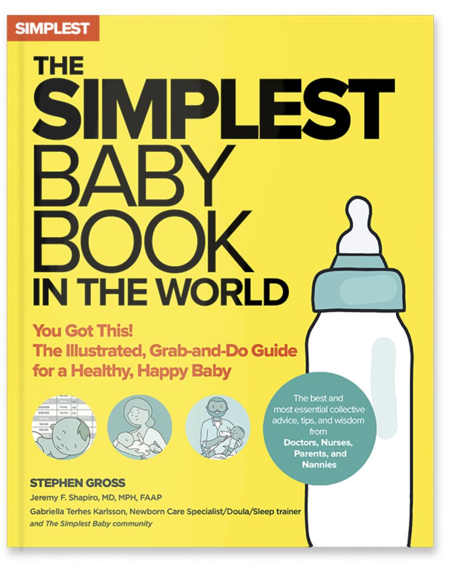 The Simplest Baby Book in the World: You Got This! The Illustrated, Grab-and-Do Guide for a Healthy, Happy Baby LGBTQ+