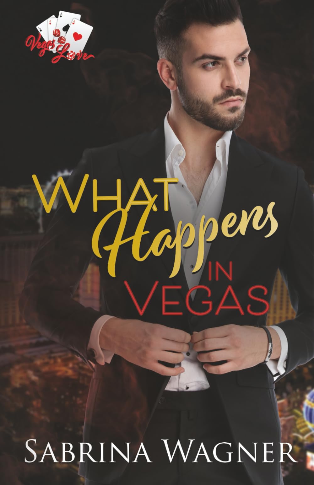 What Happens in Vegas: A One-Night Stand Office Romance (Vegas Love, Band 1) Contemporary Romance