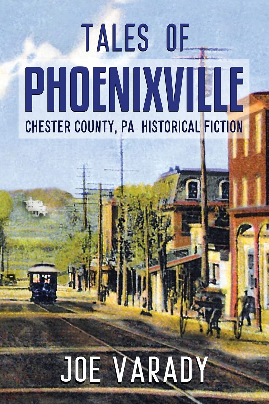 Tales of Phoenixville Contemporary literature