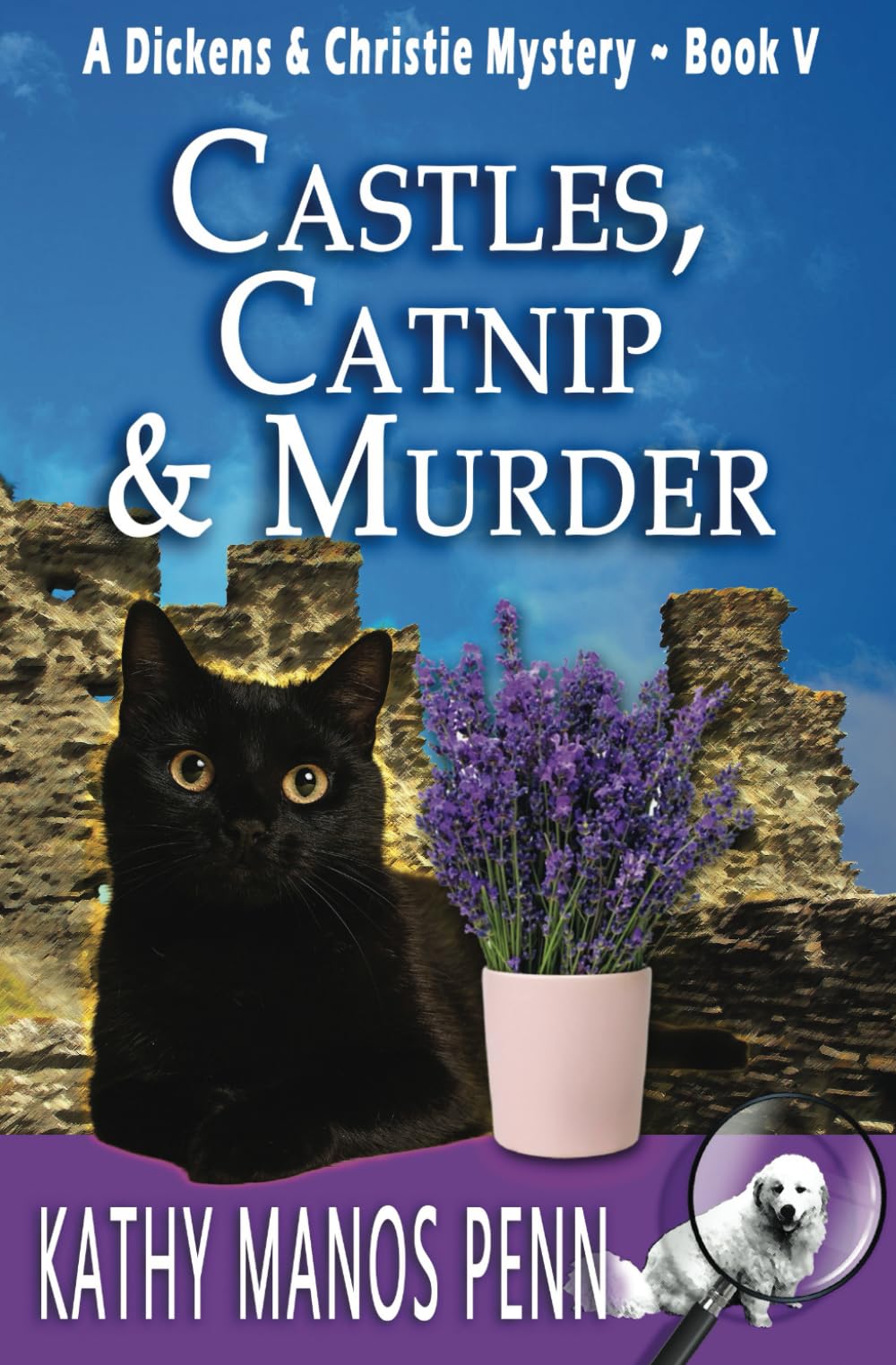 Castles, Catnip & Murder: A Dickens & Christie Mystery Contemporary literature
