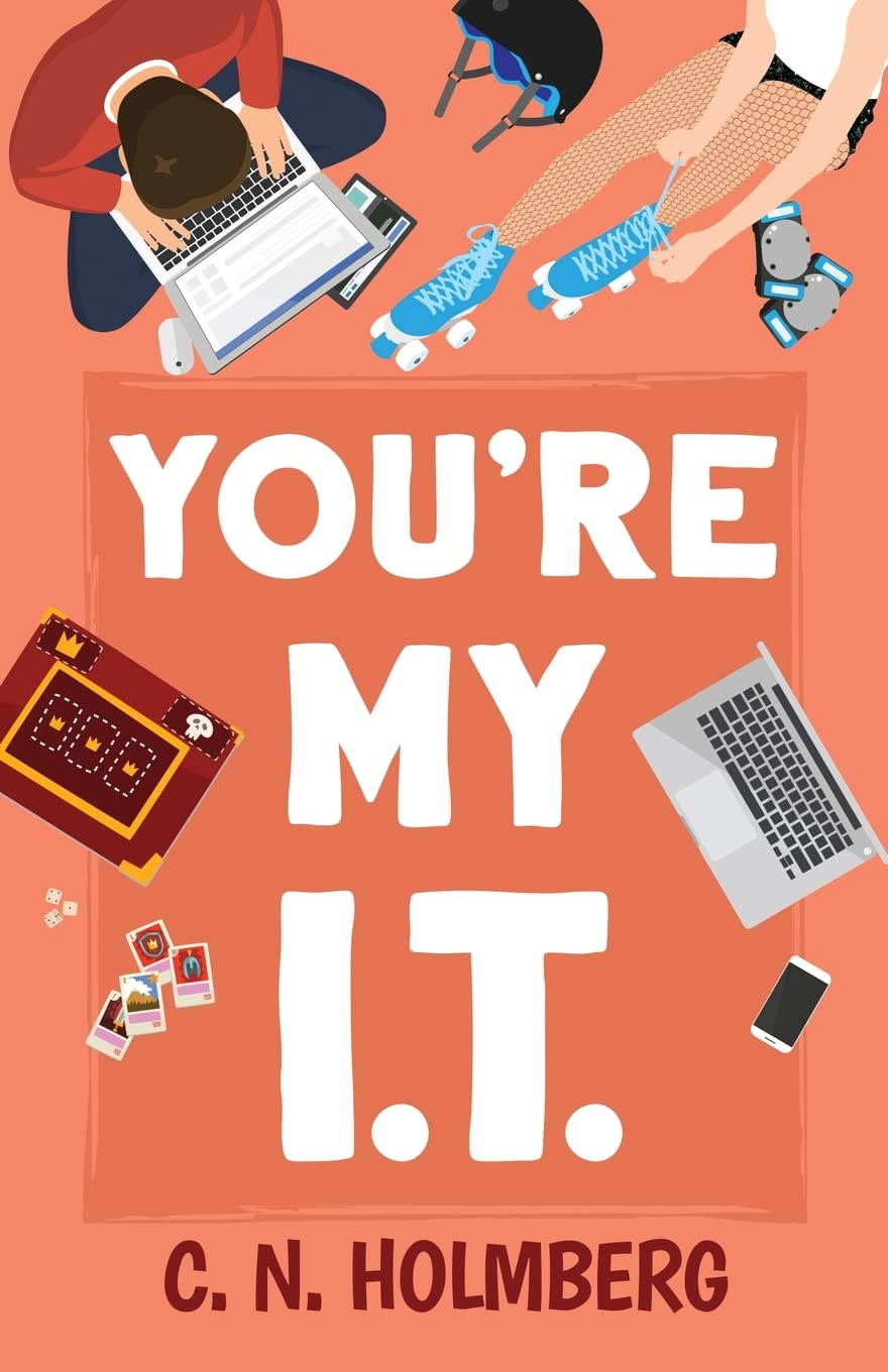 You're My IT: Nerds of Happy Valley Book 1 Humour & Satire
