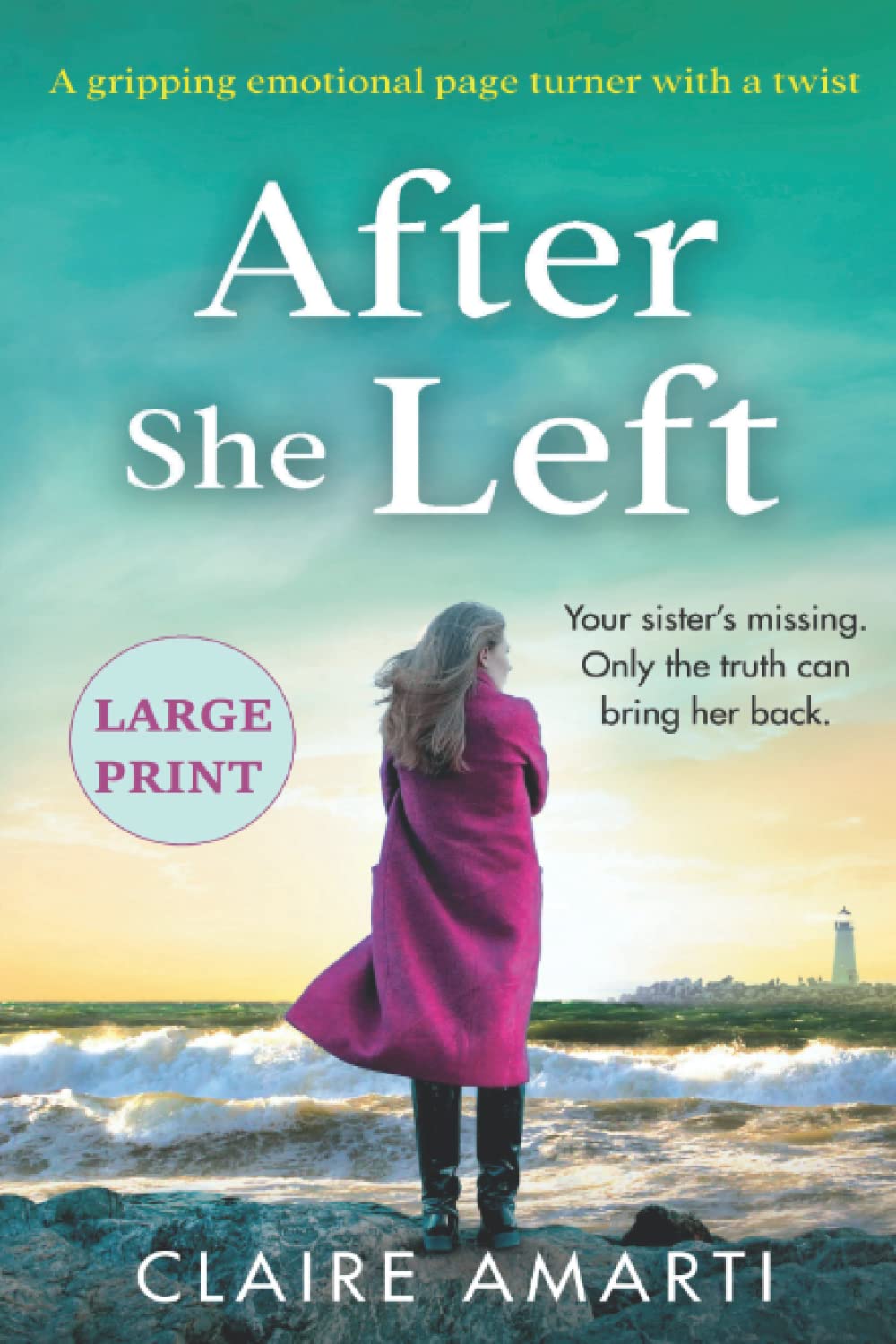 After She Left: A gripping, emotional page turner with a twist: Large Print Edition Contemporary literature