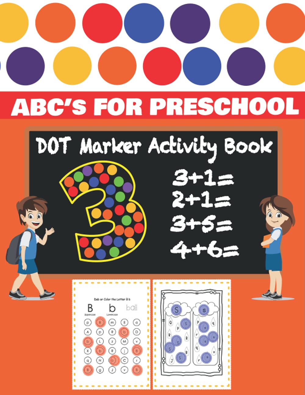Dot Marker Activity Book : ABC's for Preschool: UPPERCASE and lower case letters | 53 Activity Dot Marker | Letter Recognition (Dot Marker Activity Books) Study Guides