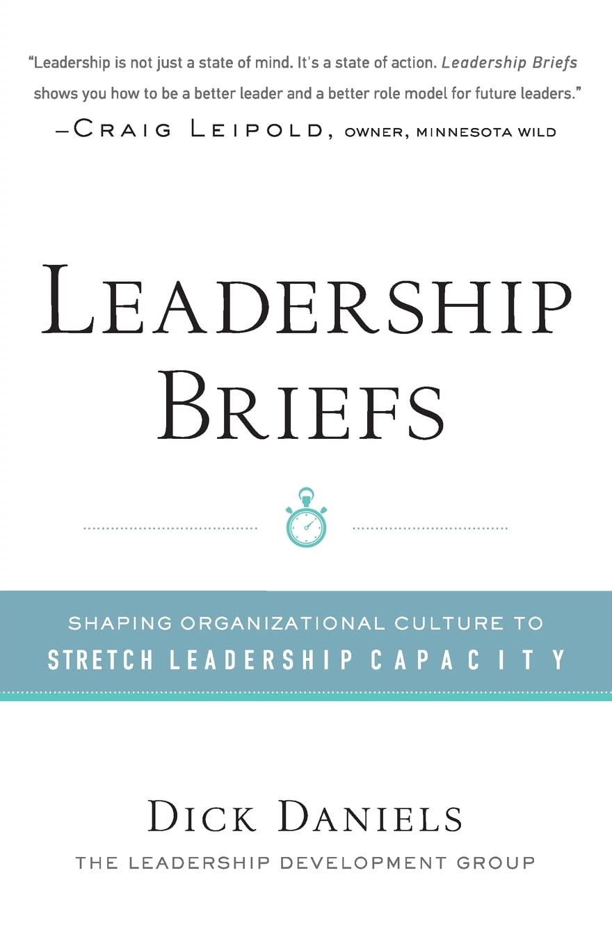 Leadership Briefs: Shaping Organization Culture to Stretch Leadership Capacity book
