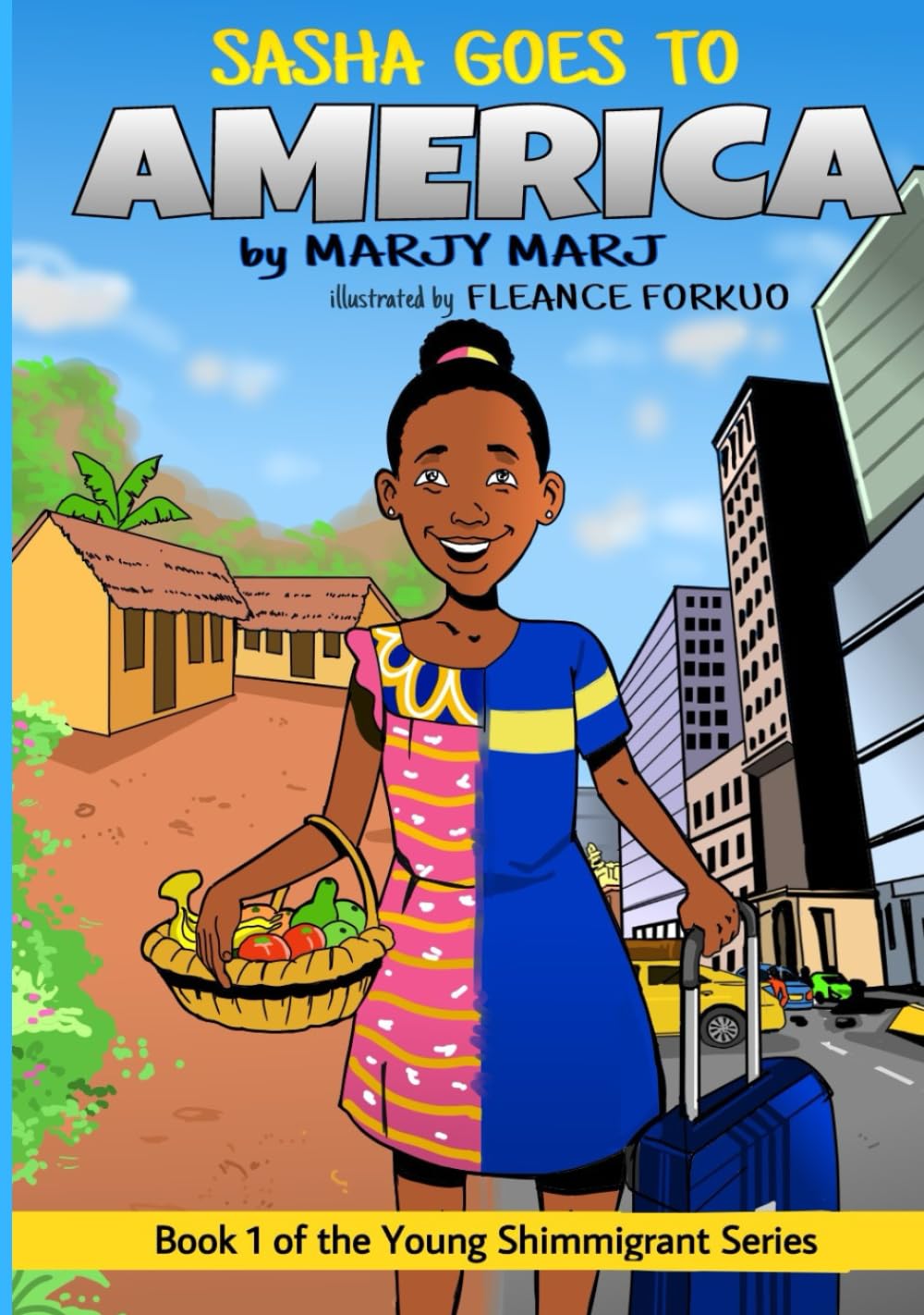 Sasha Goes to America: Book 1 of The Young Shimmigrant Series International