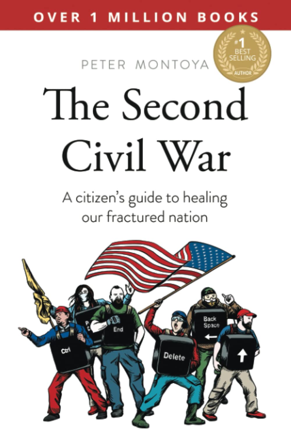 The Second Civil War: A citizen's guide to healing our fractured nation Politics & History