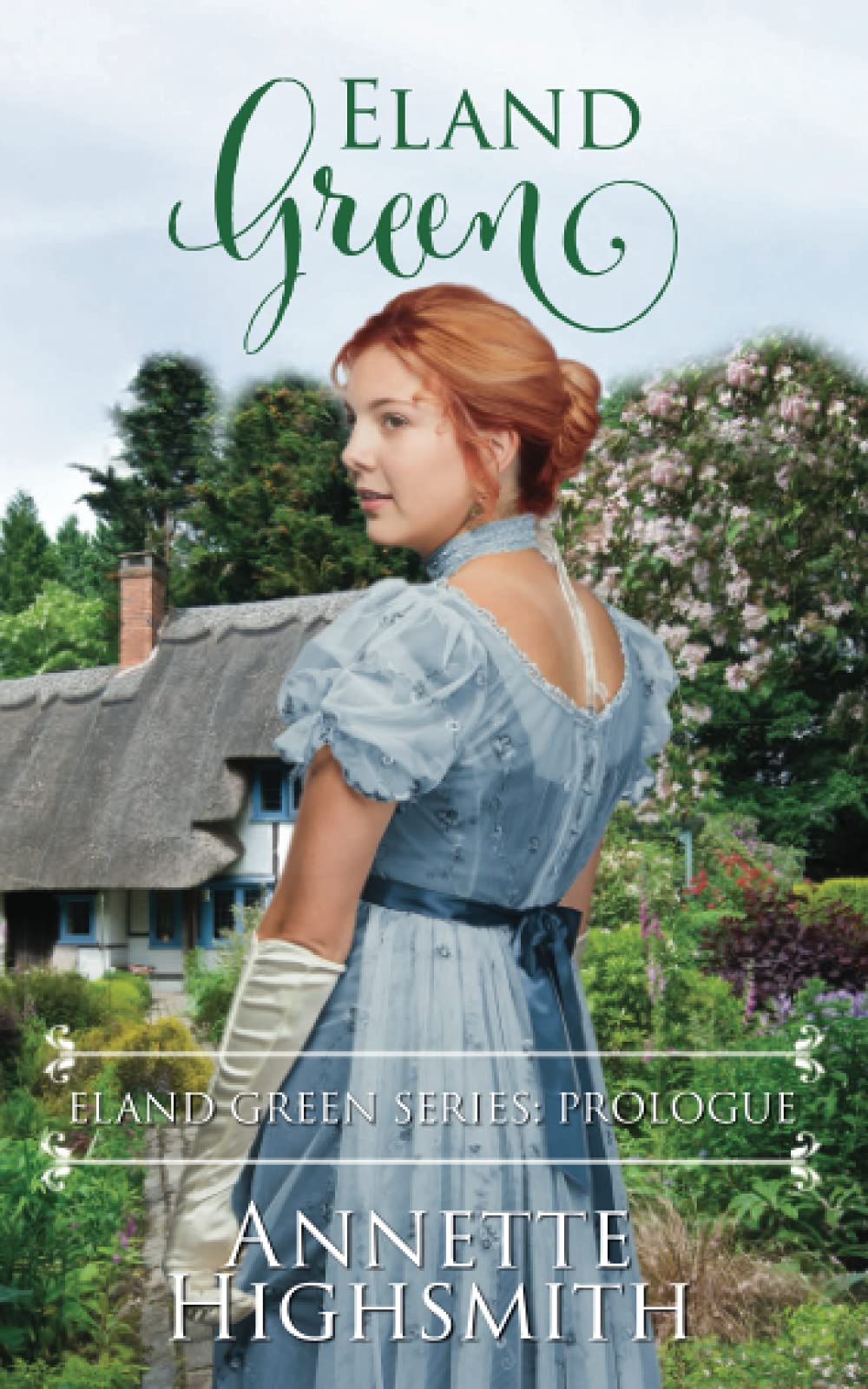 Eland Green: Eland Green Series: Prologue Historical Fiction