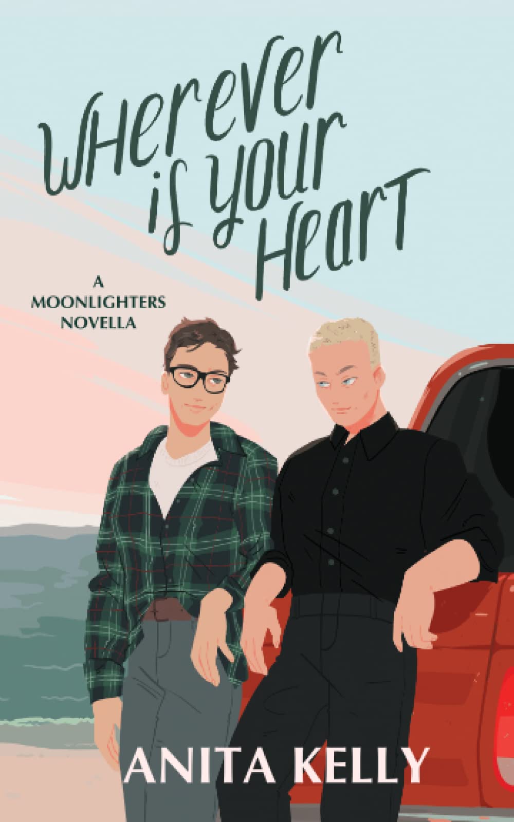 Wherever is Your Heart: A Moonlighters novella LGBTQ+