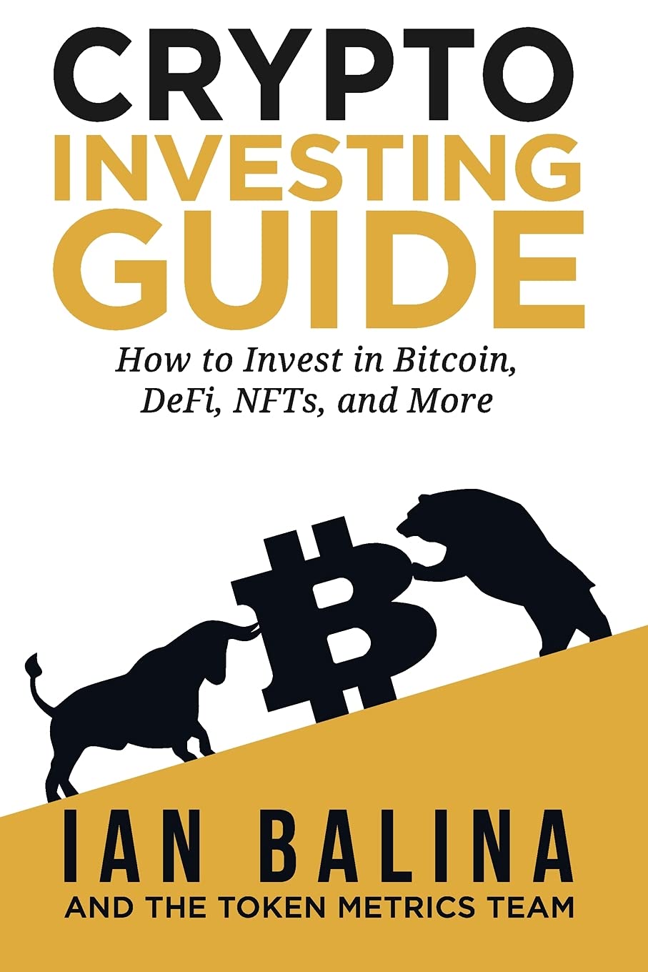Crypto Investing Guide: How to Invest in Bitcoin, DeFi, NFTs, and More Business & Technology