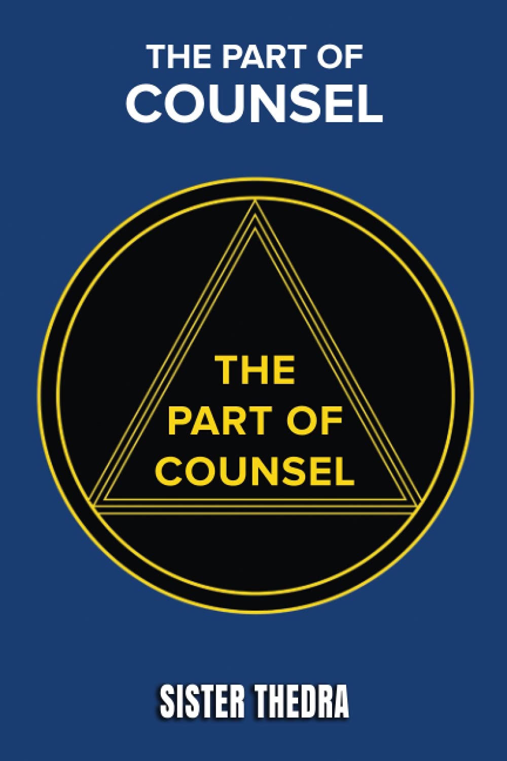 The Part of Counsel: The Book of Wisdom Religion & Esotericism
