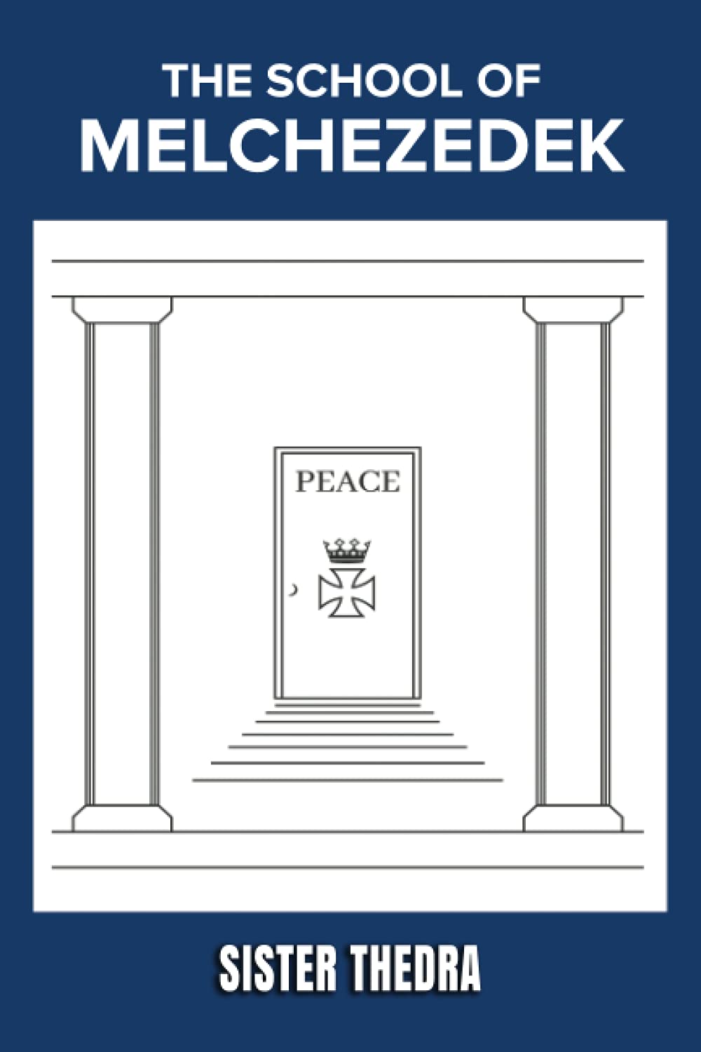 The School of Melchezedek Religion & Esotericism