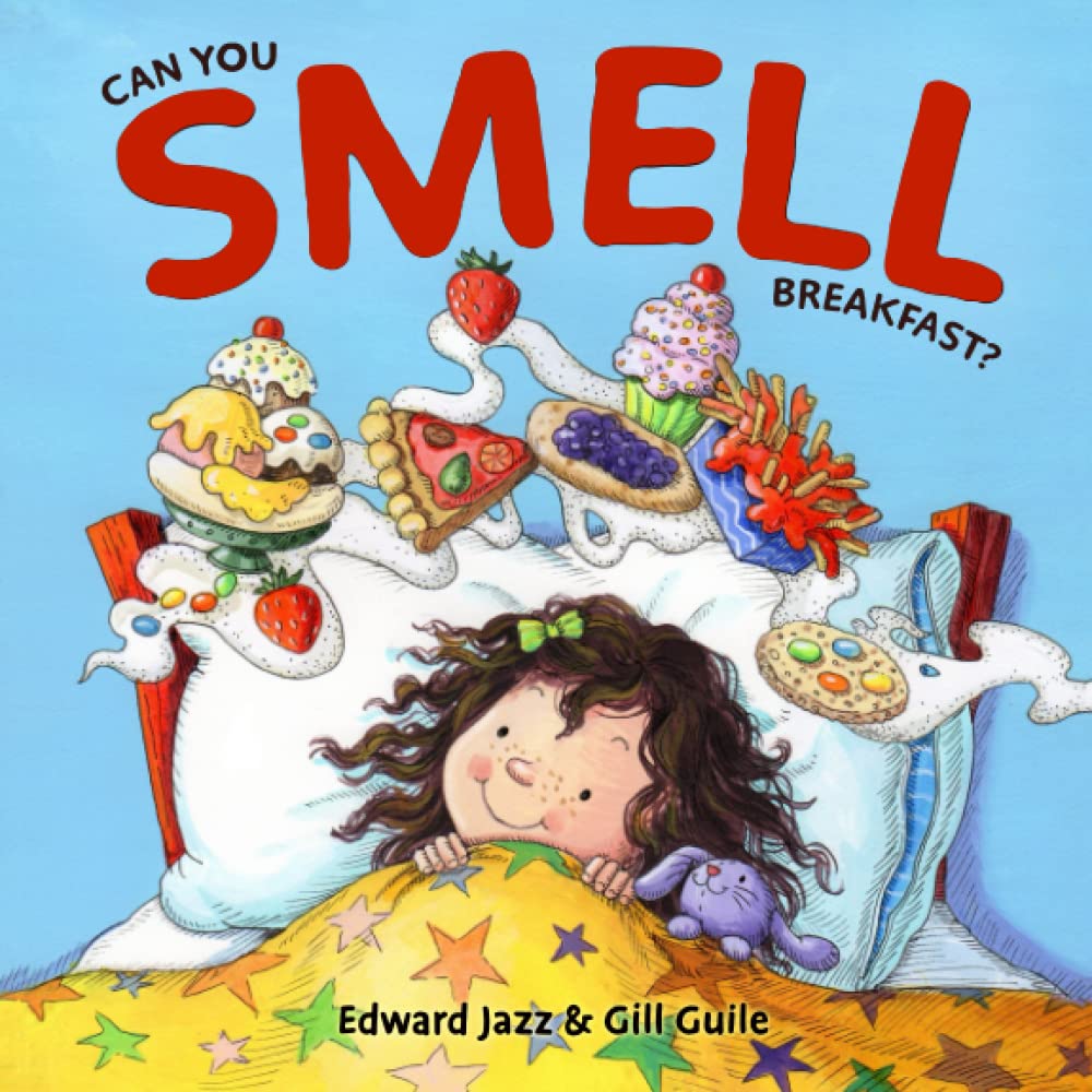 Can You Smell Breakfast?: A Five Senses Book For Kids Series (Kids Food Book, Smell Kids Book) (5 Senses Books, Band 1) Non-fiction