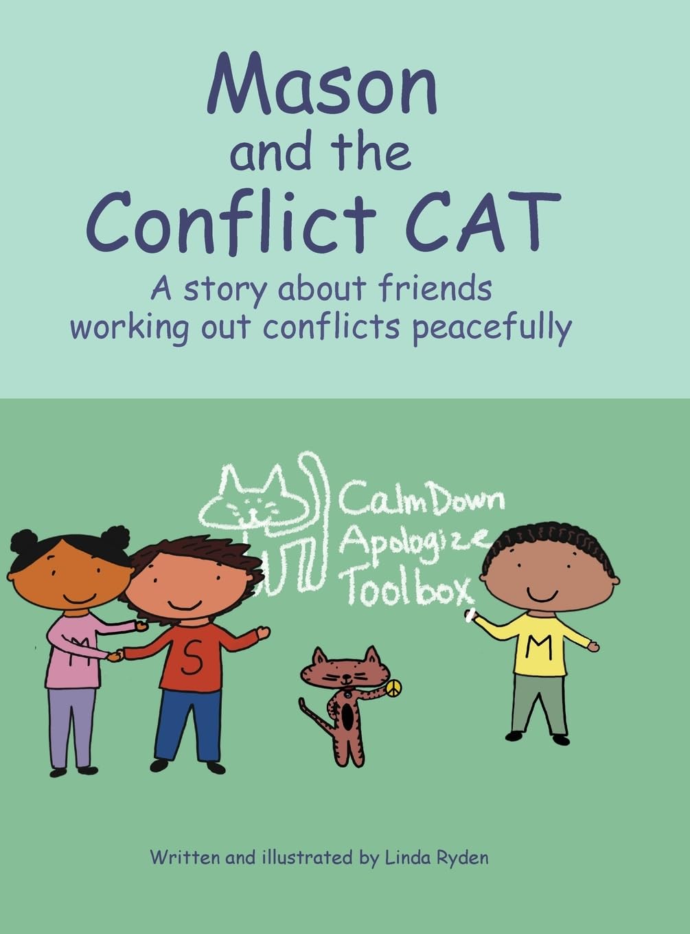 Mason and the Conflict CAT: A story about friends working out conflicts peacefully Non-fiction