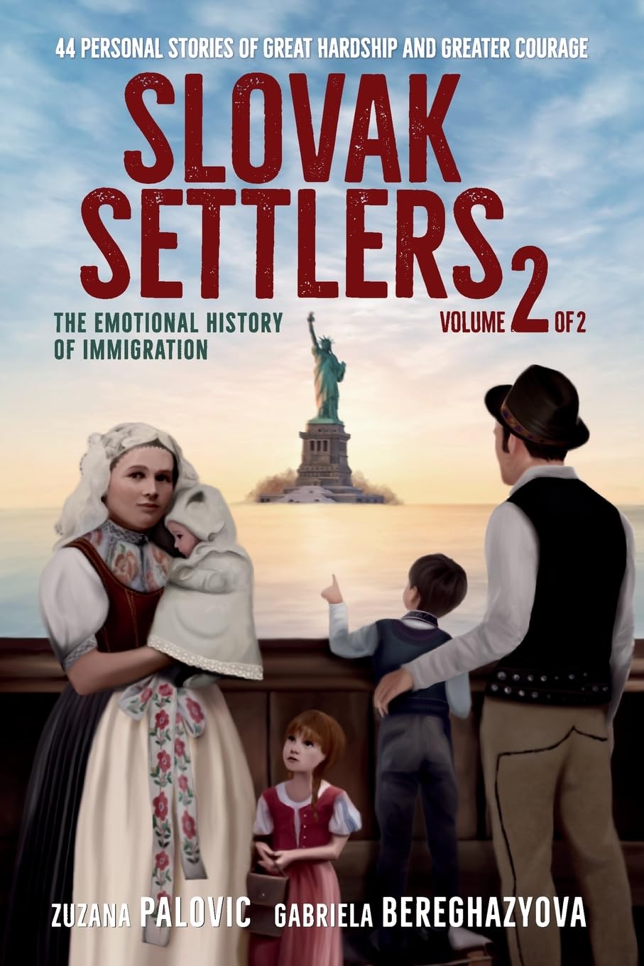 Slovak Settlers Volume 2 of 2 Politics & History