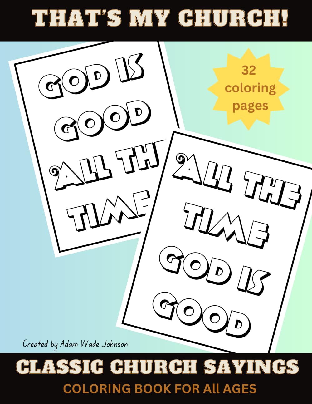 That's My Church!: Classic Church Sayings Hobbies & Crafts