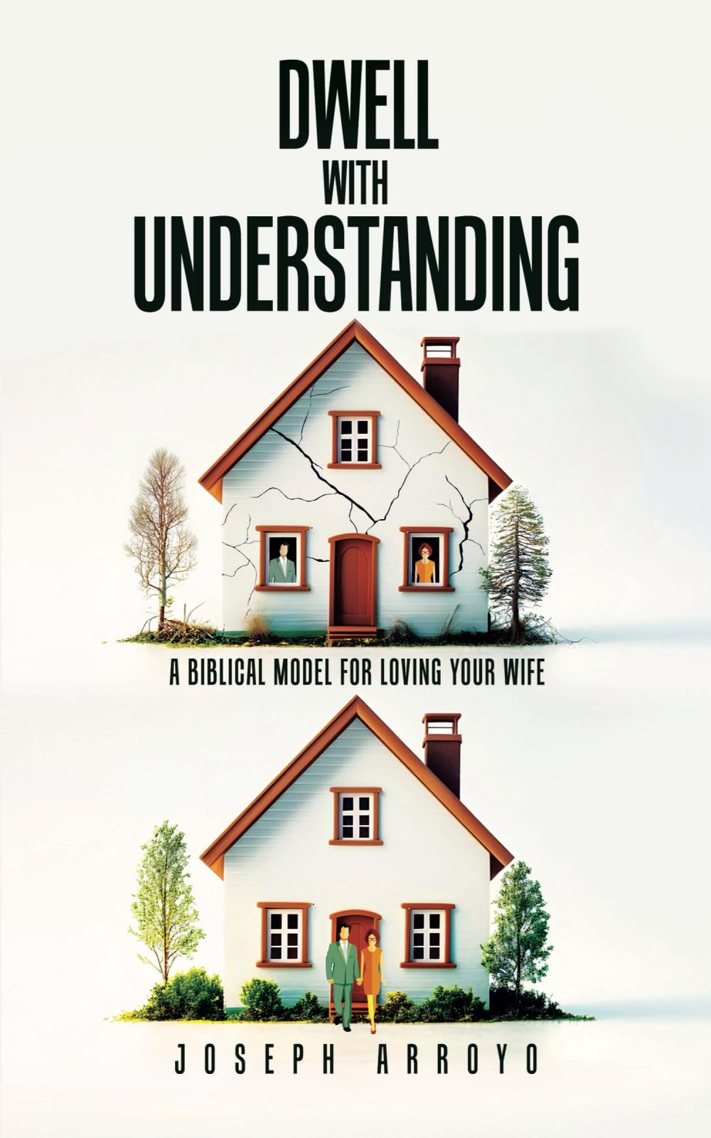 Dwell with Understanding: A Biblical Model for Loving Your Wife Religion & Esotericism