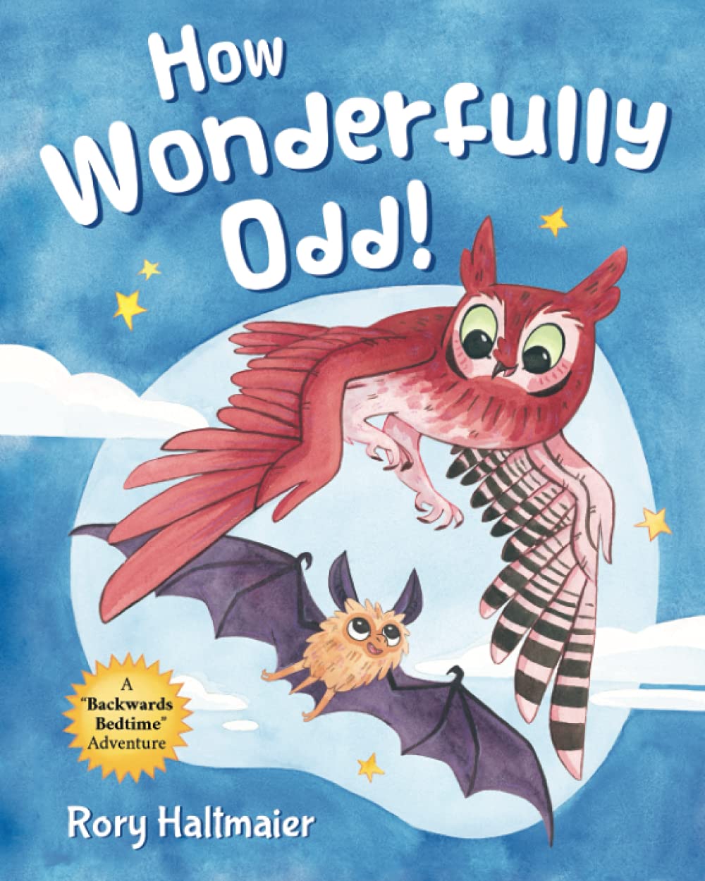 How Wonderfully Odd!: A Backwards Bedtime Adventure of Kindness, Empathy, and Inclusion for Kids Non-fiction