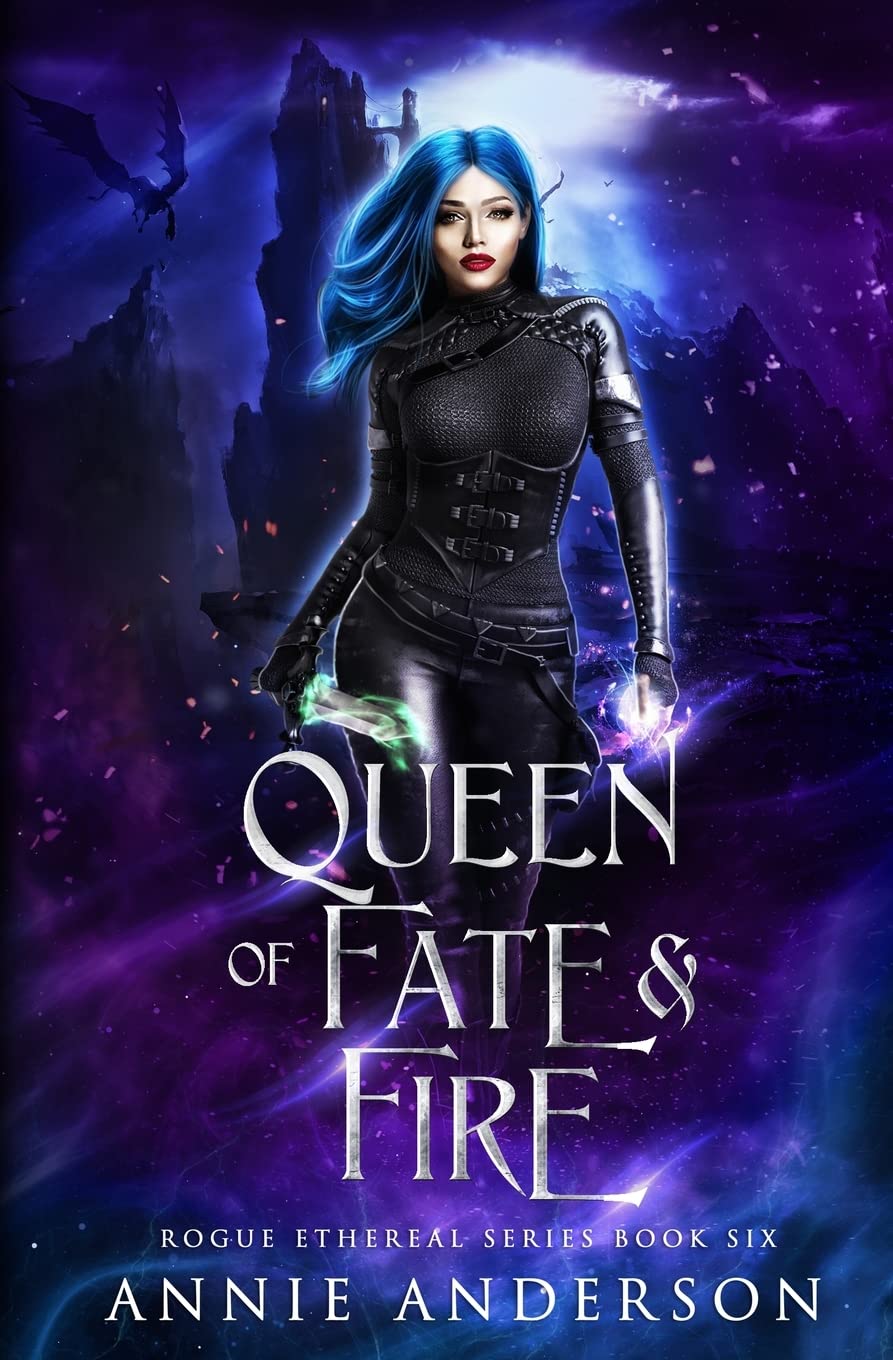 Queen of Fate & Fire (Rogue Ethereal, Band 6) Historical Fiction