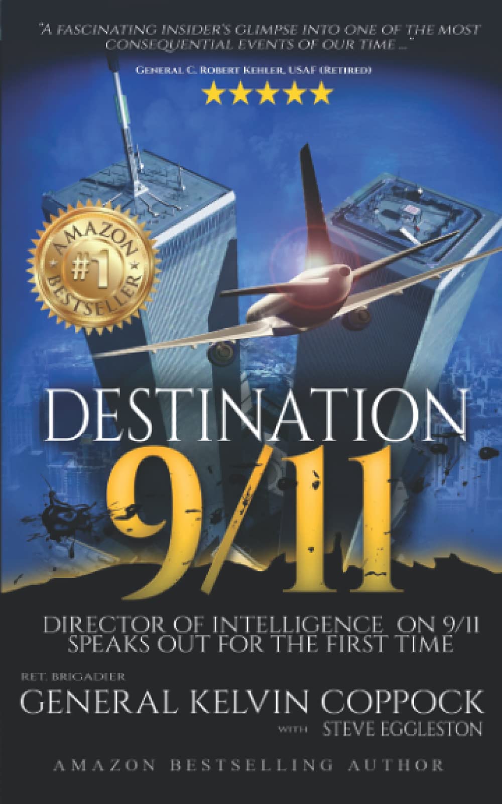 Destination 9/11: Director of Intelligence on 9/11 Speaks Out for the First Time Biographies & Memoirs