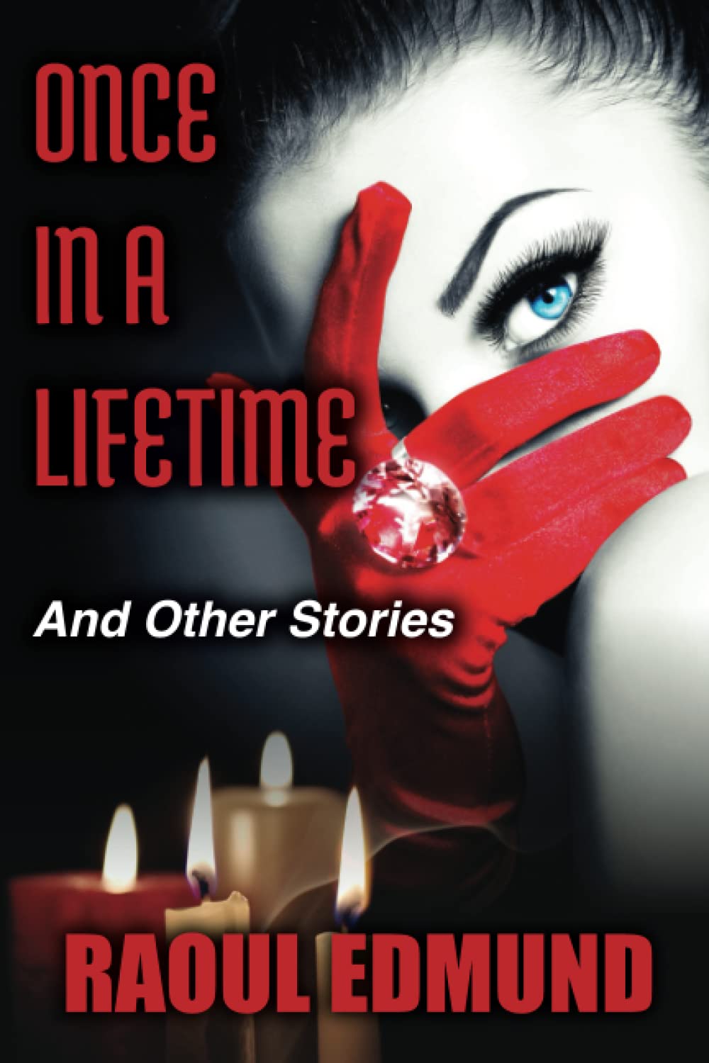 ONCE IN A LIFETIME... and Other Stories book