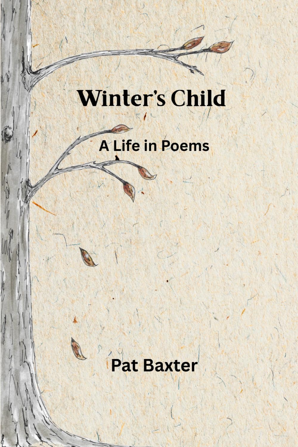 Winter's Child: A Life in Poems Poetry