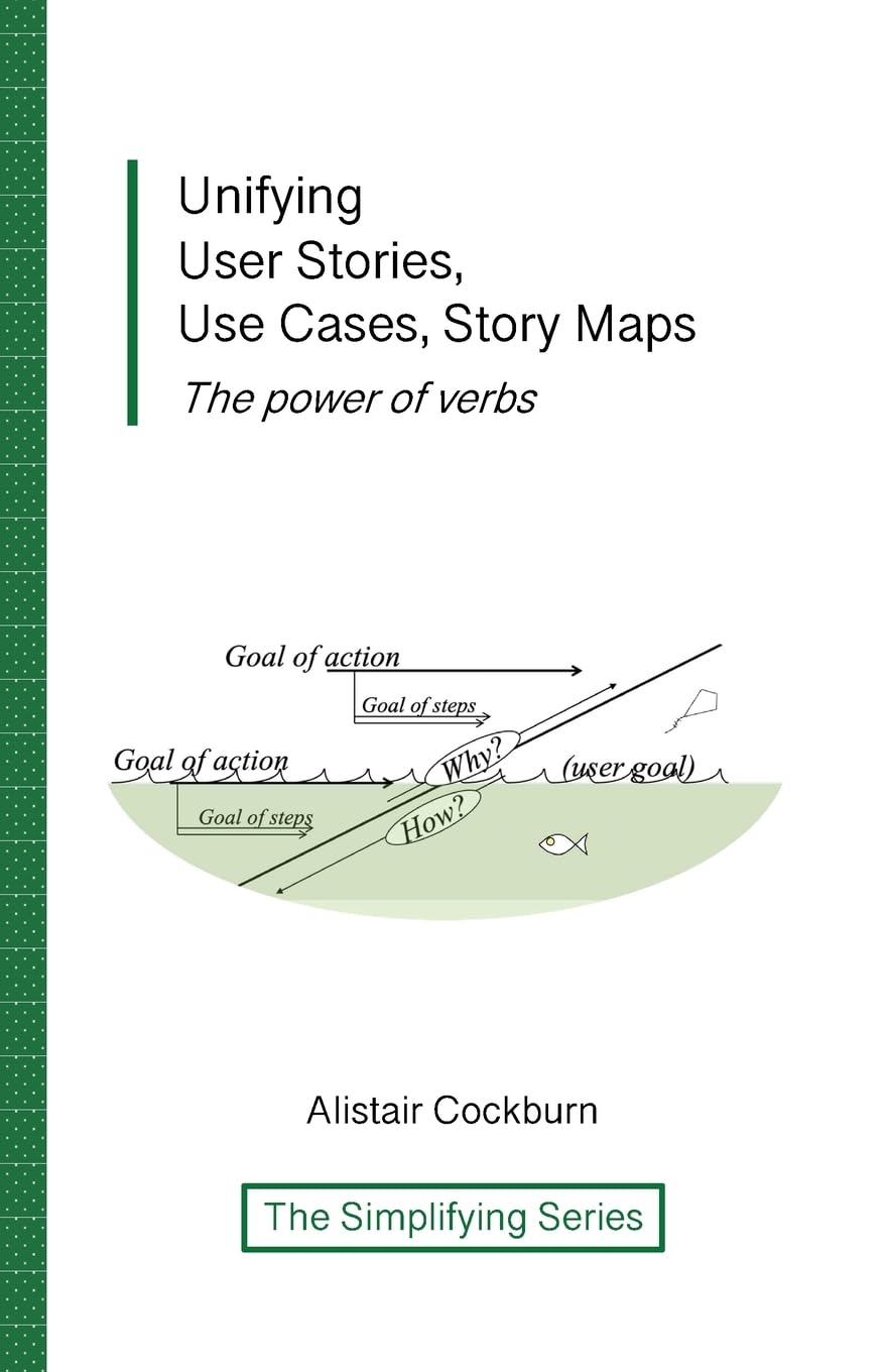 Unifying User Stories, Use Cases, Story Maps: The power of verbs Computer Science