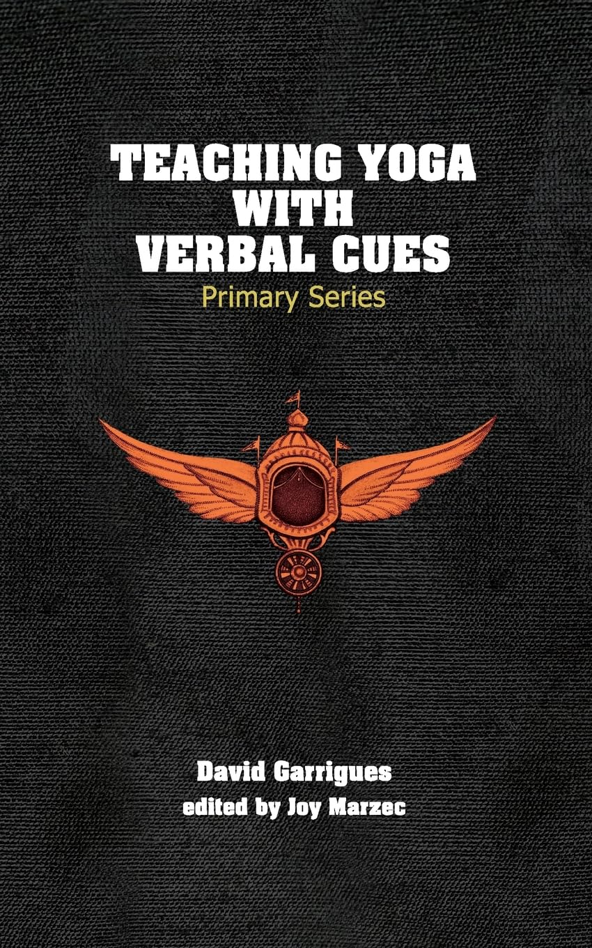 Teaching Yoga with Verbal Cues: Primary Series Health, Nutrition & Fitness