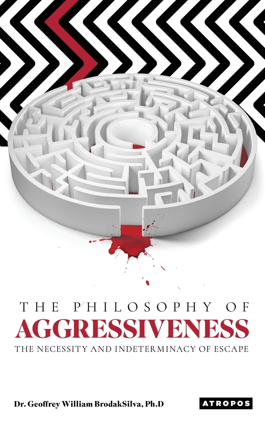 The Philosophy of Aggressiveness Philosophy